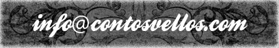 info { arroba } contosvellos { punto } com